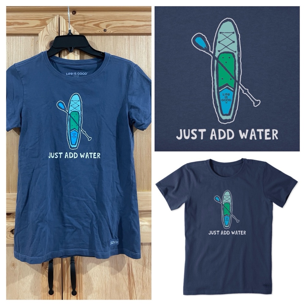Life is good Just add water graphic short sleeve shirt kayak boat canoe water